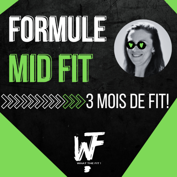 MID FIT - 3 MOIS